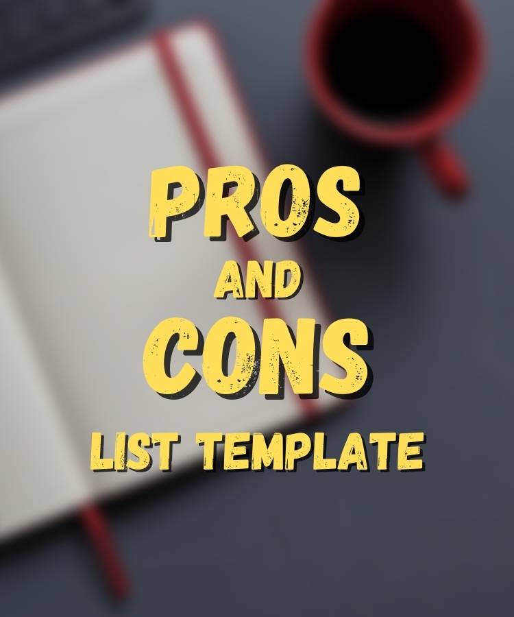 Pros and Cons List Template